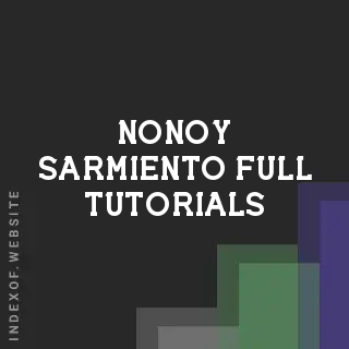 Nonoy Sarmiento Full Tutorials | Indexof