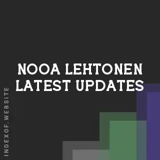 Nooa Lehtonen Latest Updates | Indexof