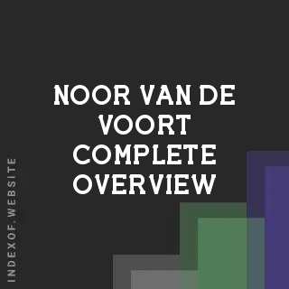 Noor van de Voort Complete Overview | Indexof