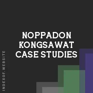 Noppadon Kongsawat Case Studies | Indexof