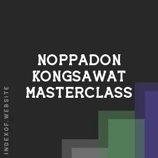 Noppadon Kongsawat Masterclass | Indexof