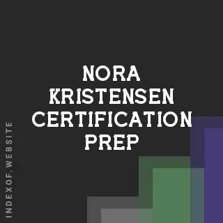 Nora Kristensen Certification Prep | Indexof