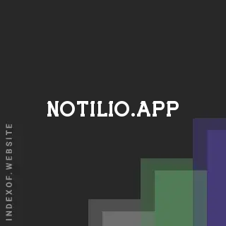 notilio.app by Alok Mundra site -  Indexof