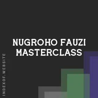 Nugroho Fauzi Masterclass | Indexof