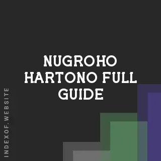 Nugroho Hartono Full Guide | Indexof
