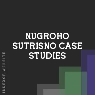 Nugroho Sutrisno Case Studies | Indexof