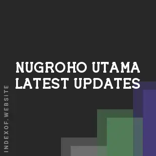 Nugroho Utama Latest Updates | Indexof