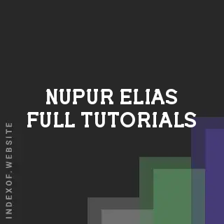 Nupur Elias Full Tutorials | Indexof