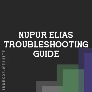 Nupur Elias Troubleshooting Guide | Indexof