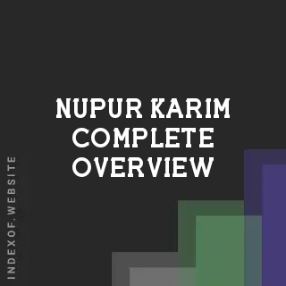 Nupur Karim Complete Overview | Indexof