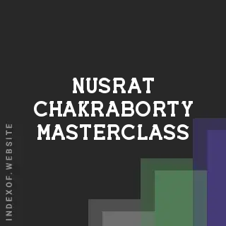 Nusrat Chakraborty Masterclass | Indexof