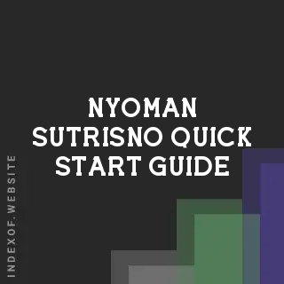 Nyoman Sutrisno Quick Start Guide | Indexof