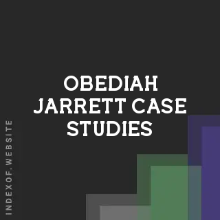 Obediah Jarrett Case Studies | Indexof