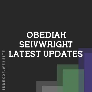 Obediah Seivwright Latest Updates | Indexof