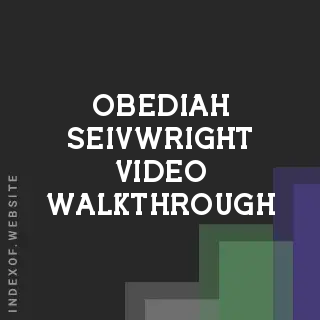 Obediah Seivwright Video Walkthrough | Indexof