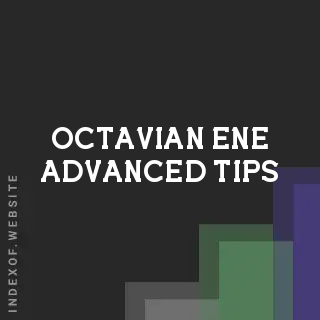 Octavian Ene Advanced Tips | Indexof
