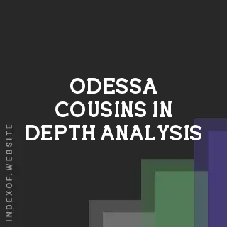 Odessa Cousins In-Depth Analysis | Indexof