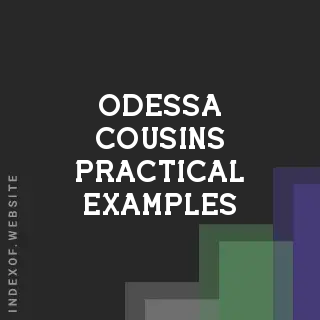 Odessa Cousins Practical Examples | Indexof