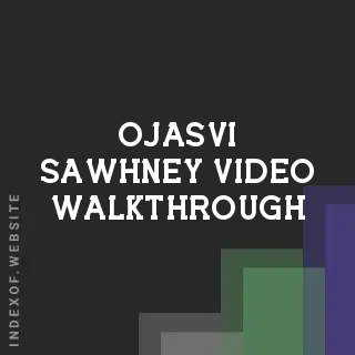 Ojasvi Sawhney Video Walkthrough | Indexof