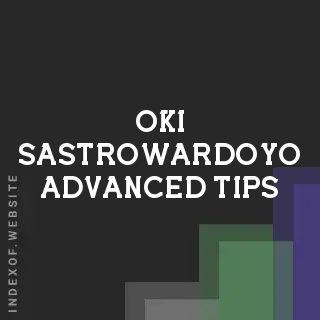 Oki Sastrowardoyo Advanced Tips | Indexof