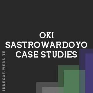 Oki Sastrowardoyo Case Studies | Indexof