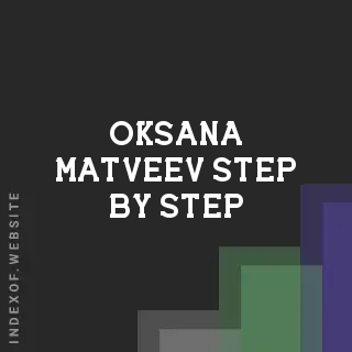 Oksana Matveev Step-by-Step | Indexof