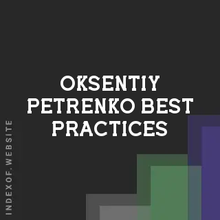 Oksentiy Petrenko Best Practices | Indexof