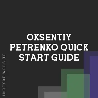 Oksentiy Petrenko Quick Start Guide | Indexof