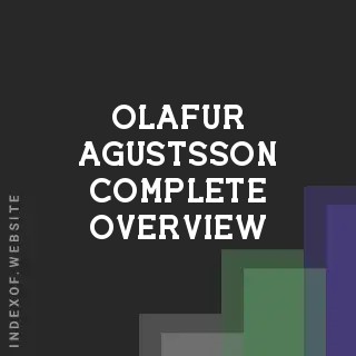Olafur Agustsson Complete Overview | Indexof