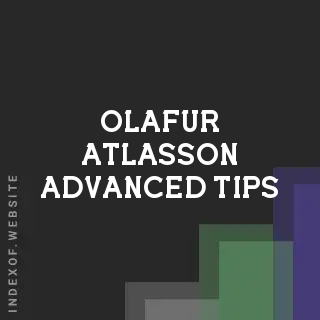 Olafur Atlasson Advanced Tips | Indexof