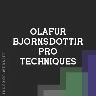 Olafur Bjornsdottir Pro Techniques | Indexof