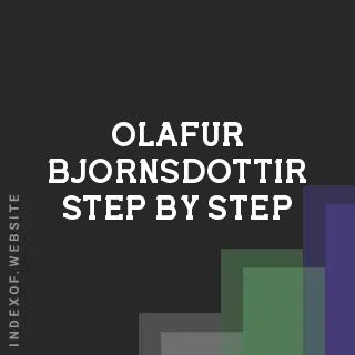 Olafur Bjornsdottir Step-by-Step | Indexof