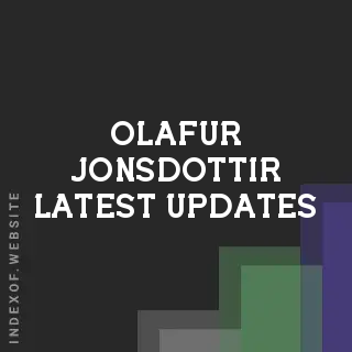 Olafur Jonsdottir Latest Updates | Indexof