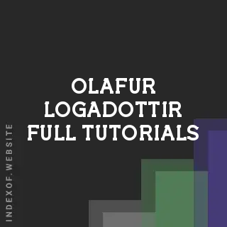 Olafur Logadottir Full Tutorials | Indexof