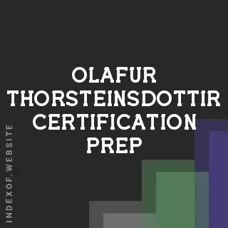 Olafur Thorsteinsdottir Certification Prep | Indexof