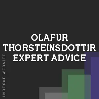 Olafur Thorsteinsdottir Expert Advice | Indexof