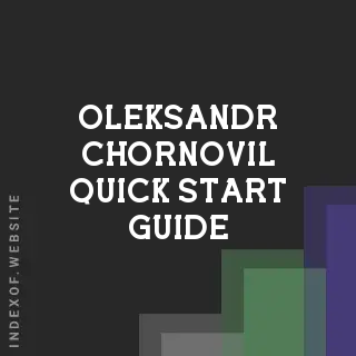 Oleksandr Chornovil Quick Start Guide | Indexof