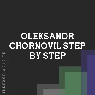 Oleksandr Chornovil Step-by-Step | Indexof