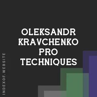 Oleksandr Kravchenko Pro Techniques | Indexof
