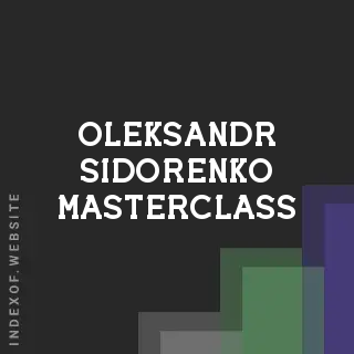 Oleksandr Sidorenko Masterclass | Indexof