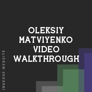 Oleksiy Matviyenko Video Walkthrough | Indexof