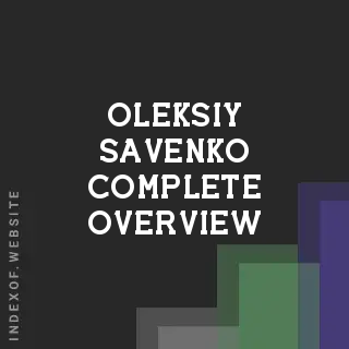 Oleksiy Savenko Complete Overview | Indexof