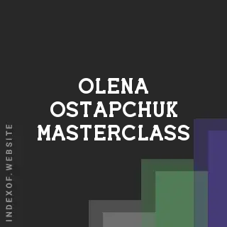 Olena Ostapchuk Masterclass | Indexof