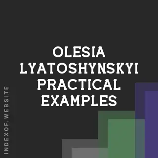Olesia Lyatoshynskyi Practical Examples | Indexof