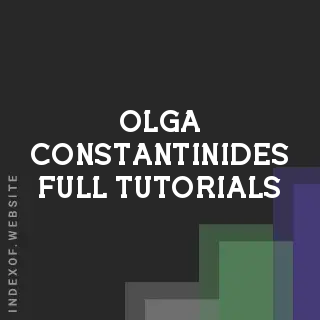 Olga Constantinides Full Tutorials | Indexof