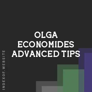 Olga Economides Advanced Tips | Indexof