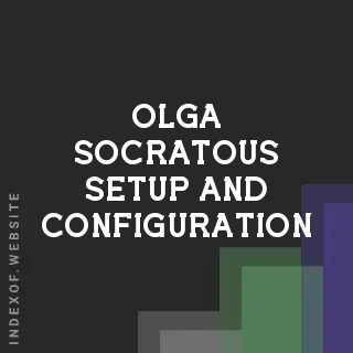 Olga Socratous Setup and Configuration | Indexof