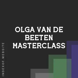 Olga van de Beeten Masterclass | Indexof