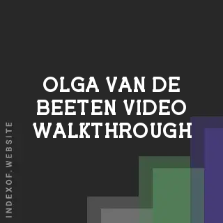 Olga van de Beeten Video Walkthrough | Indexof