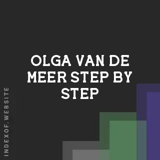Olga van de Meer Step-by-Step | Indexof